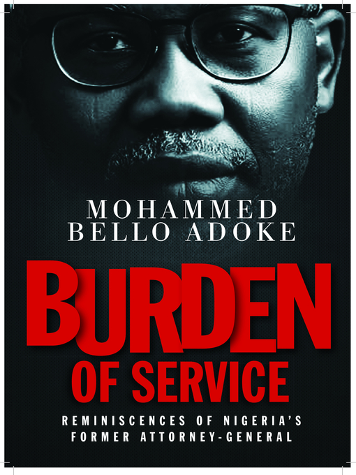 Title details for Burden of Service by Mohammed Bello Adoke - Available